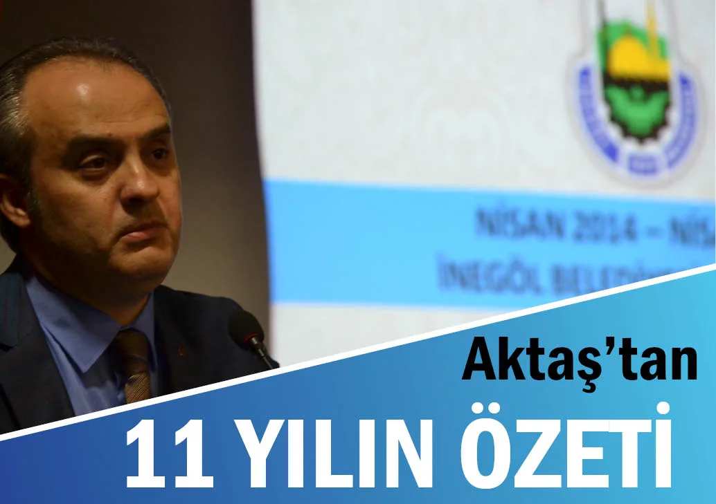 Aktaş'tan 11 yılını özeti