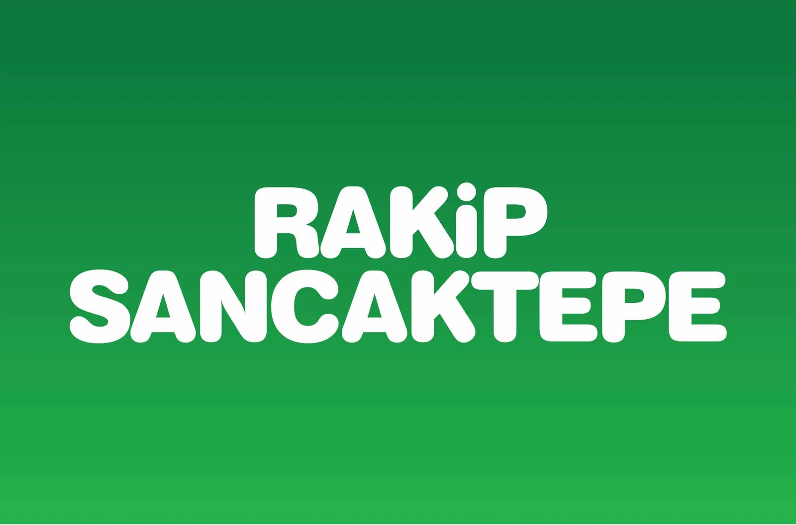 RAKİP SANCAKTEPE