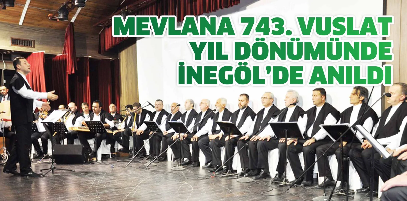 MEVLANA 743. VUSLAT YIL DÖNÜMÜNDE İNEGÖL’DE ANILDI