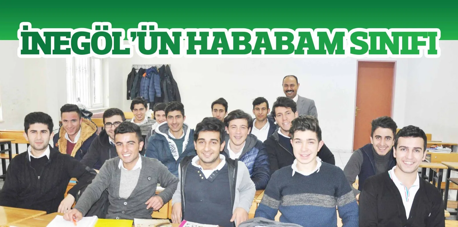 İNEGÖL'ÜN HABABAM SINIFI