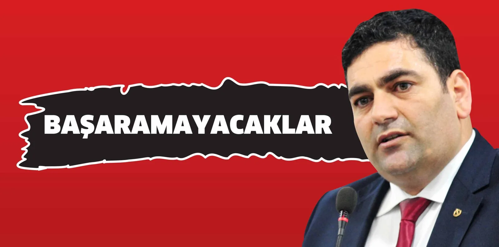 BAŞARAMAYACAKLAR