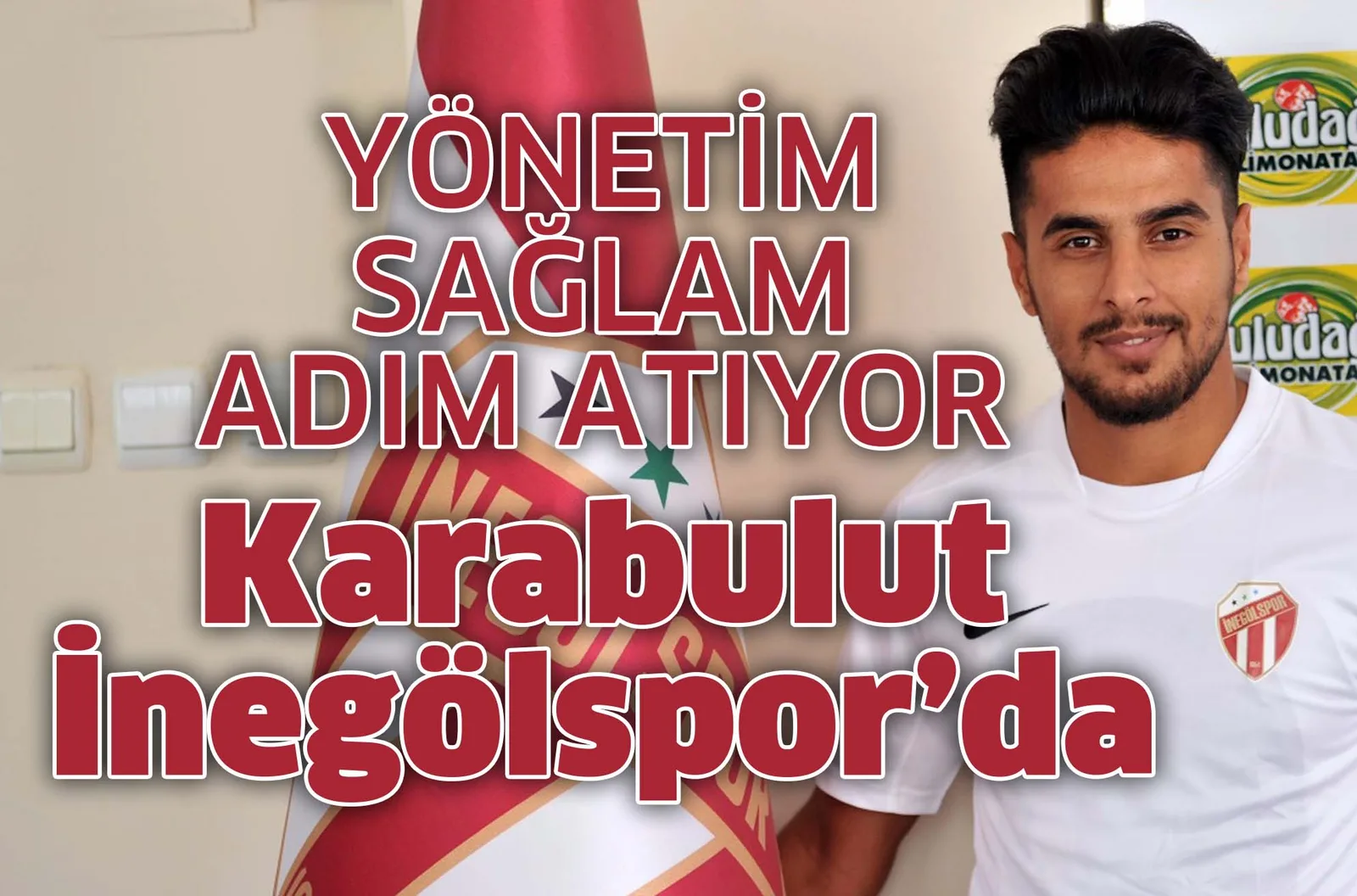 YÖNETİM SAĞLAM ADIM ATIYOR Karabulut İnegölspor'da