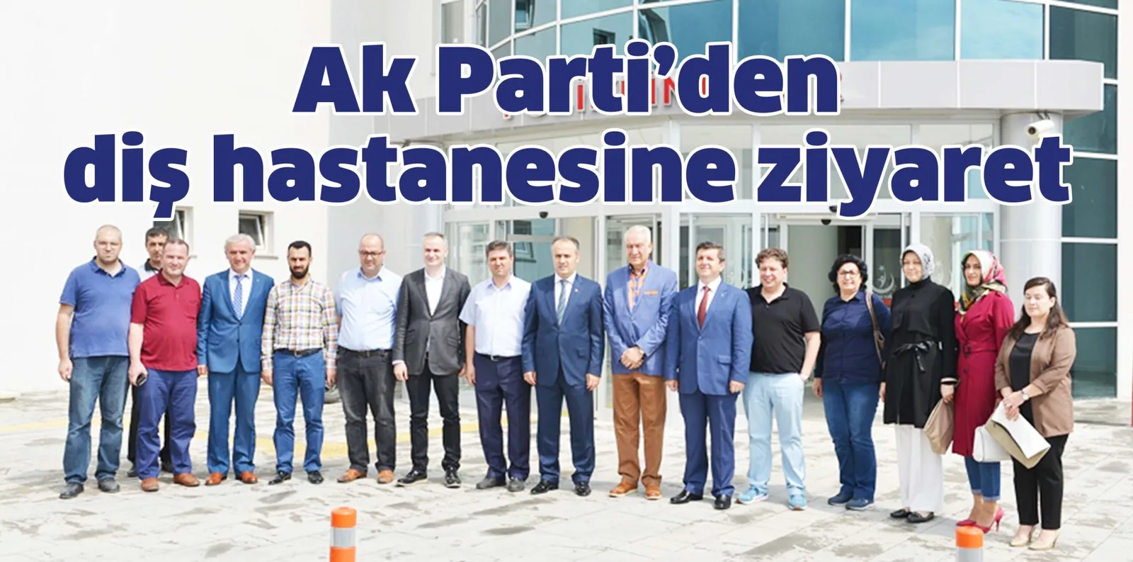 Ak Parti'den diş hastanesine ziyaret