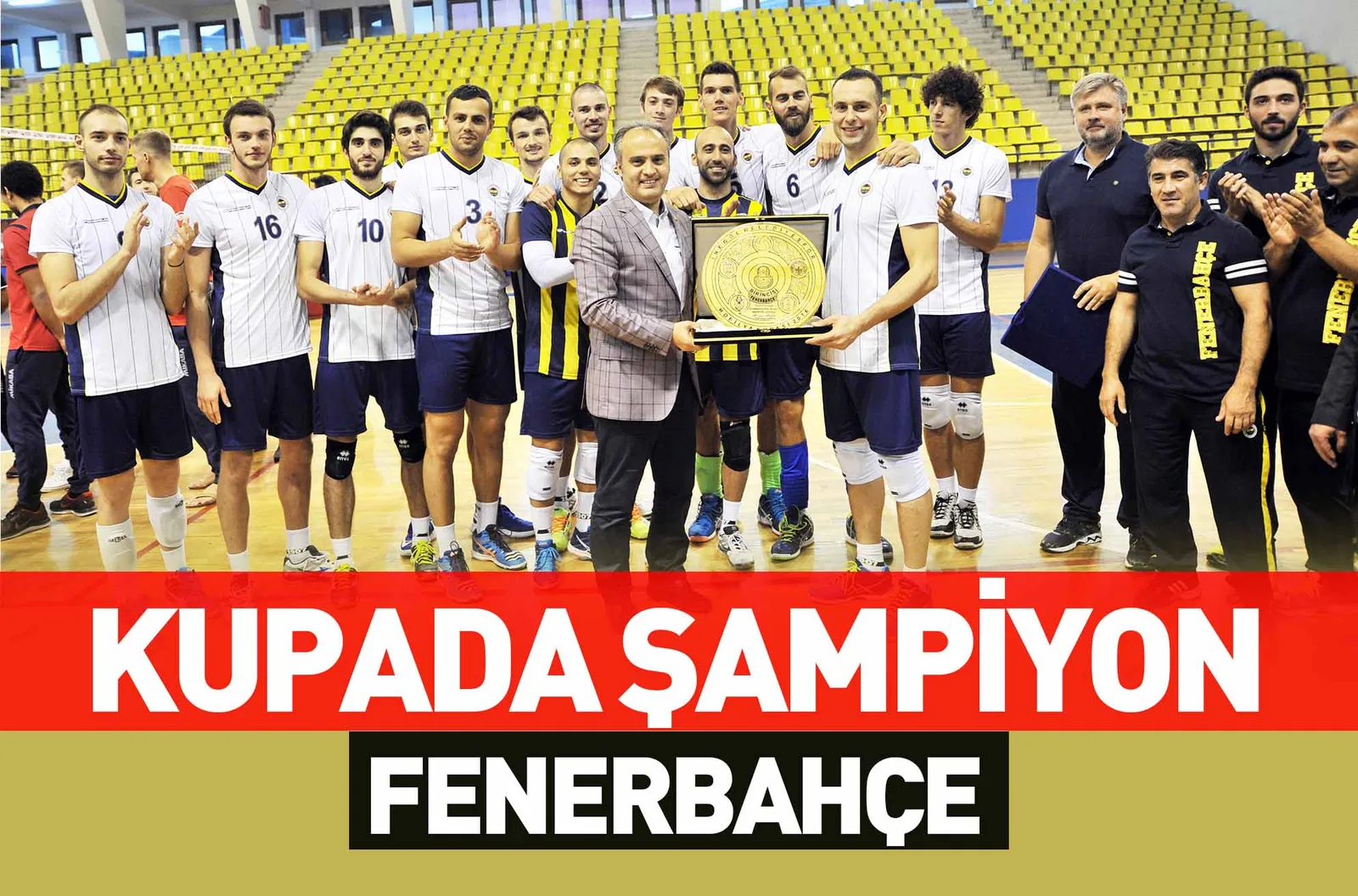 KUPADA ŞAMPİYON FENERBAHÇE