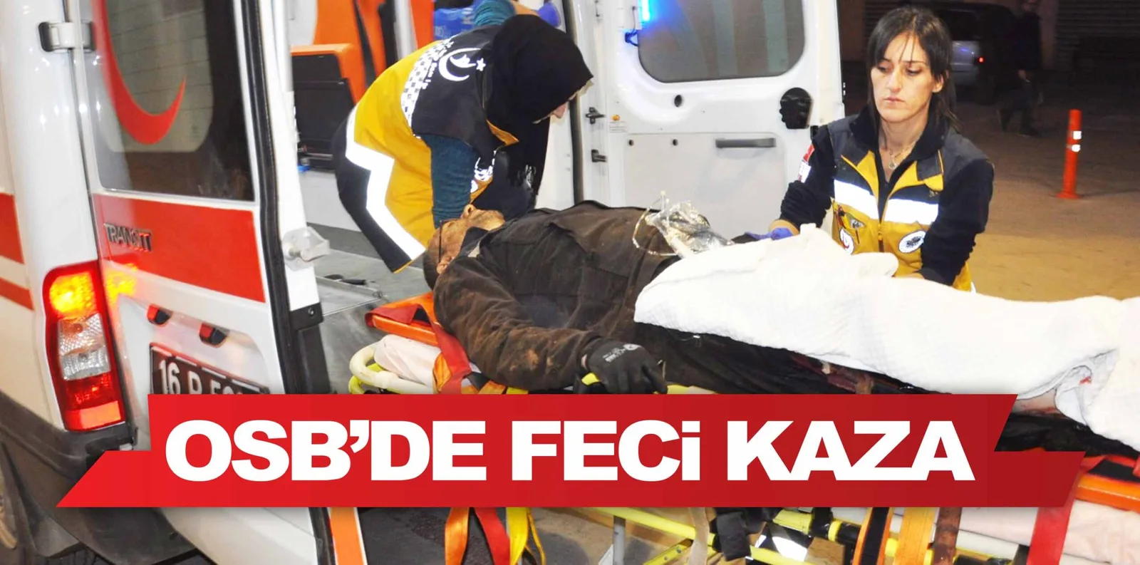 OSB'DE FECİ KAZA