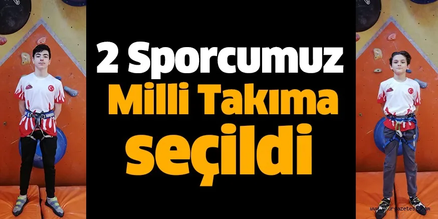 2 Sporcumuz Milli Takıma seçildi