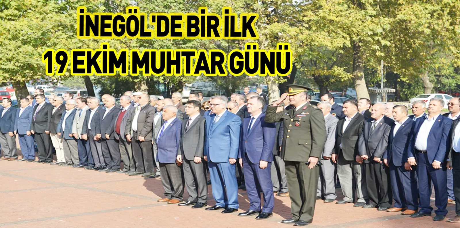 İNEGÖL'DE BİR İLK 19 EKİM MUHTAR GÜNÜ
