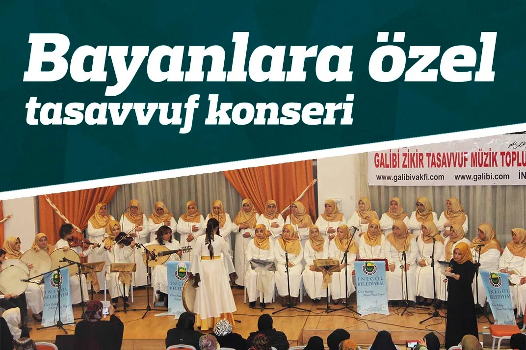 Bayanlara özel tasavvuf konseri