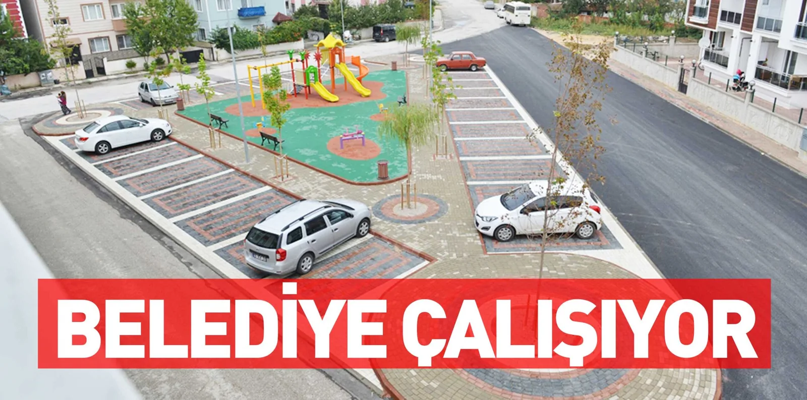 BELEDİYE ÇALIŞIYOR