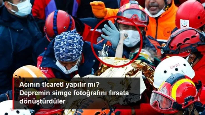 65 saat sonra enkazdan kurtarılan Elif'in depremin simgesi olan karesini fırsata dönüştürdüler! Tepkiler çığ gibi