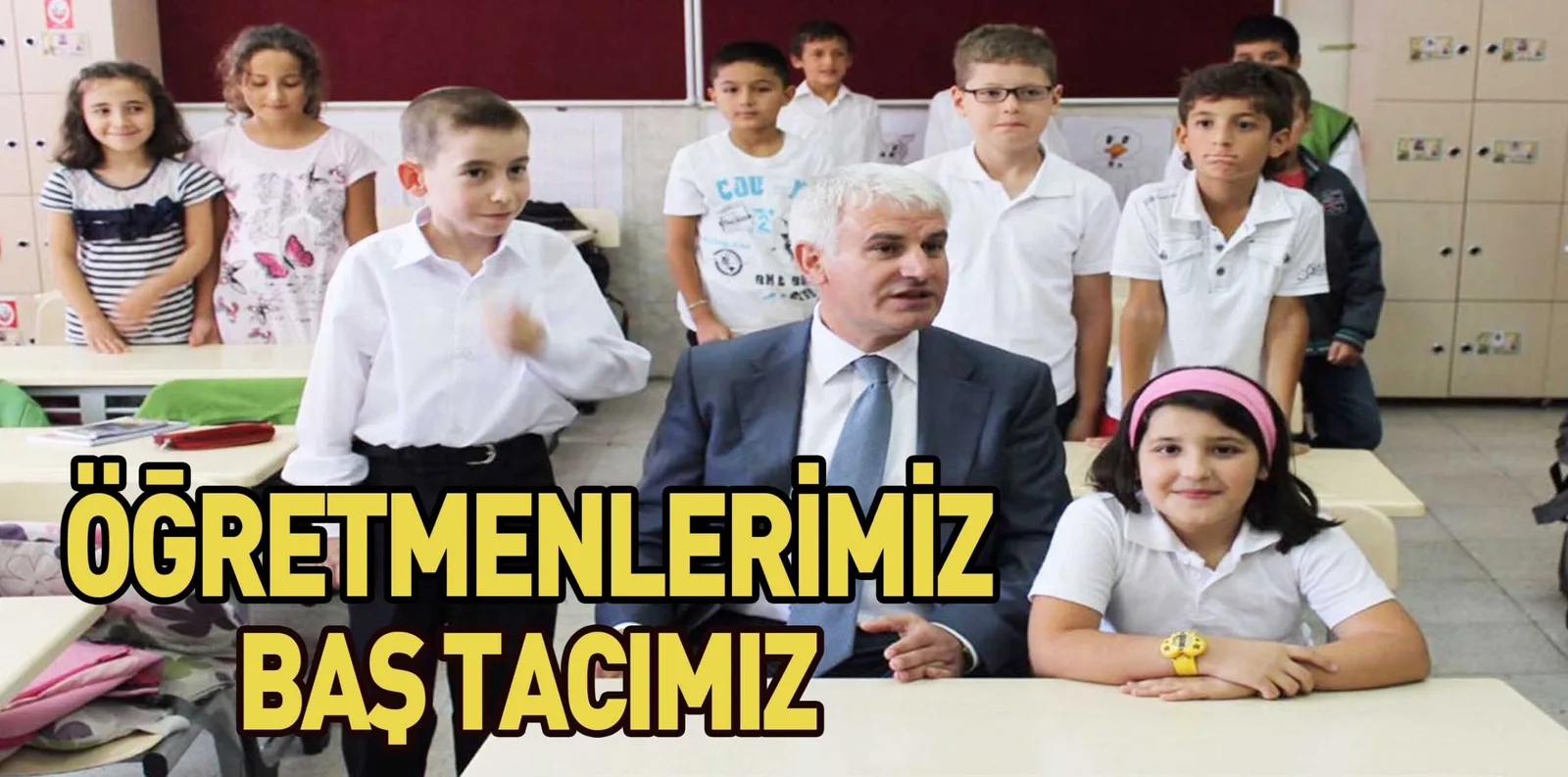 ÖĞRETMENLERİMİZ BAŞ TACIMIZ