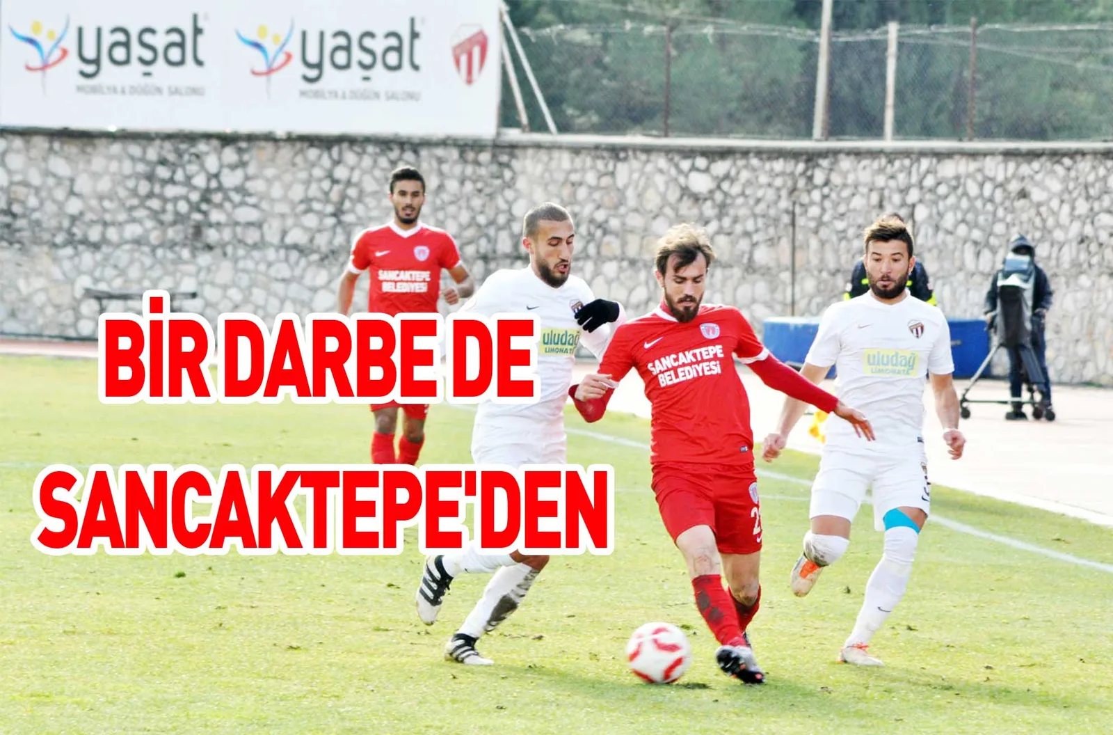 BİR DARBE DE SANCAKTEPE'DEN