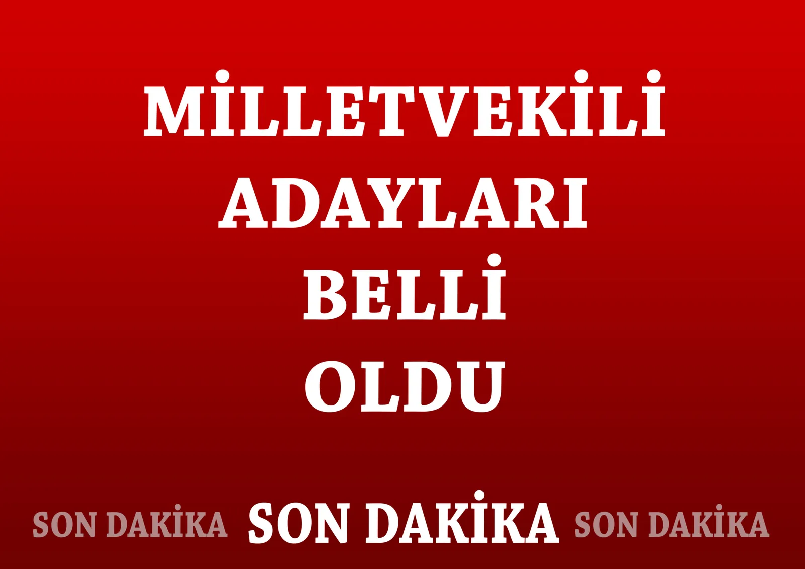İşte adaylar listesi