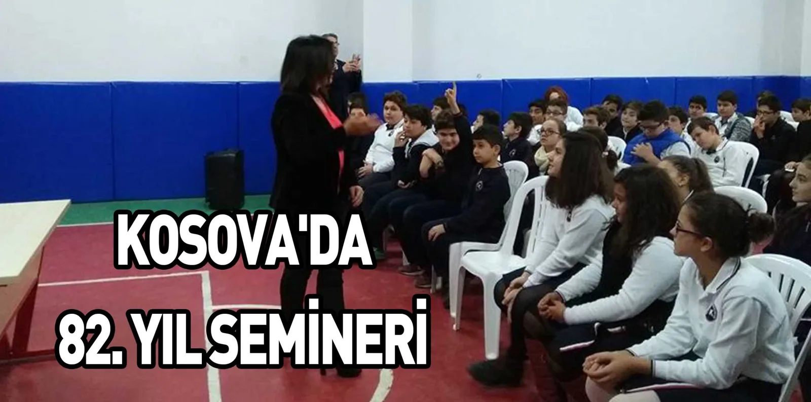 KOSOVA'DA 82. YIL SEMİNERİ