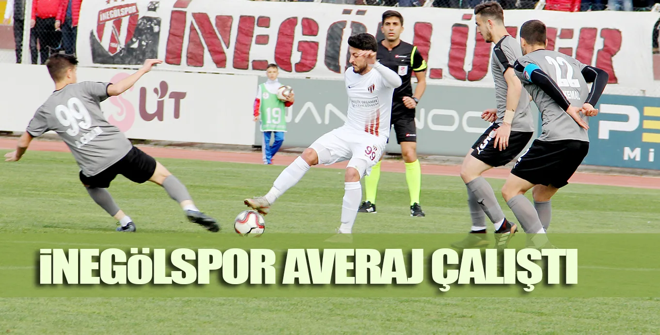 iNEGöLSPOR AVERAJ ÇALIŞTI