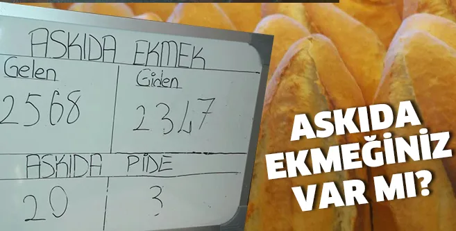 Askıda ekmeğiniz var mı?