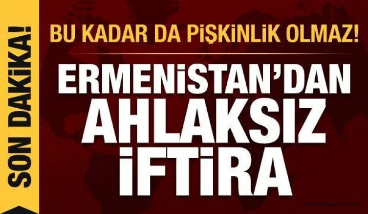 Azerbaycan skandalı açıkladı! Ermenistan iyice çıldırdı! Ahlaksız açıklama