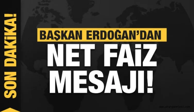 Başkan Erdoğan: Ben yüksek faizle ülkenin kalkınacağına inanmıyorum