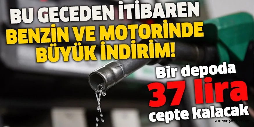 Benzin ve Motorinde Büyük İndirim