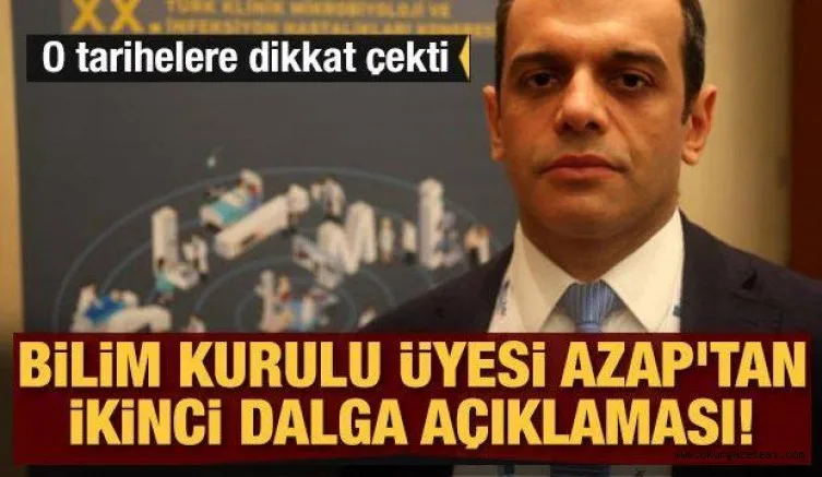 Bilim Kurulu Üyesi Alpay Azap'tan ikinci dalga açıklaması!