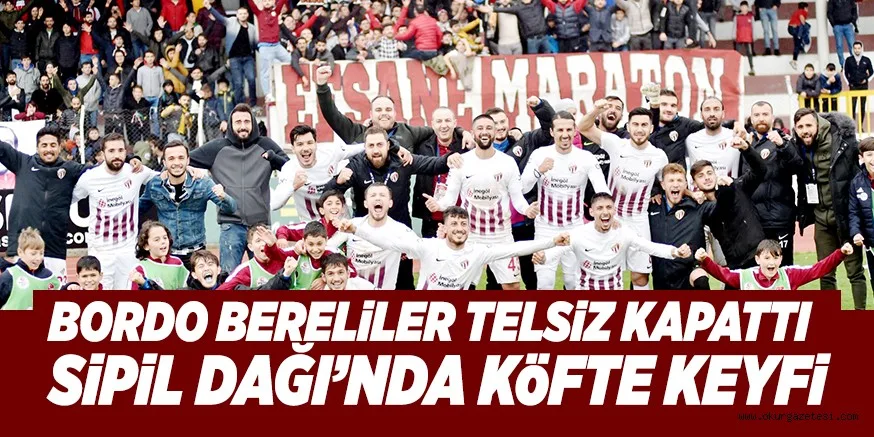 BORDO BERELiLER TELSiZ KAPATTI SiPiL DAĞI’NDA KöFTE KEYFi