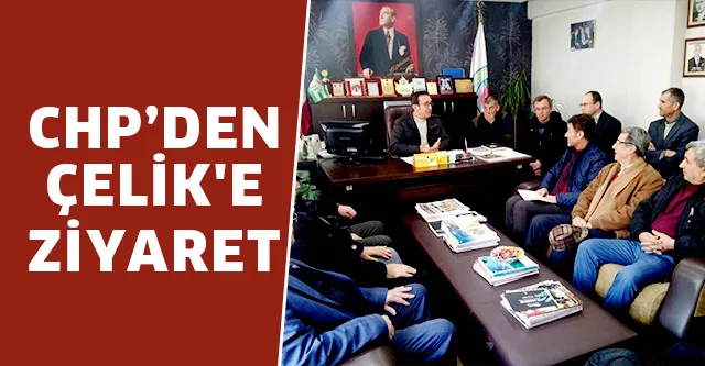SARIBAL'DAN ÇELİK'E ZİYARET