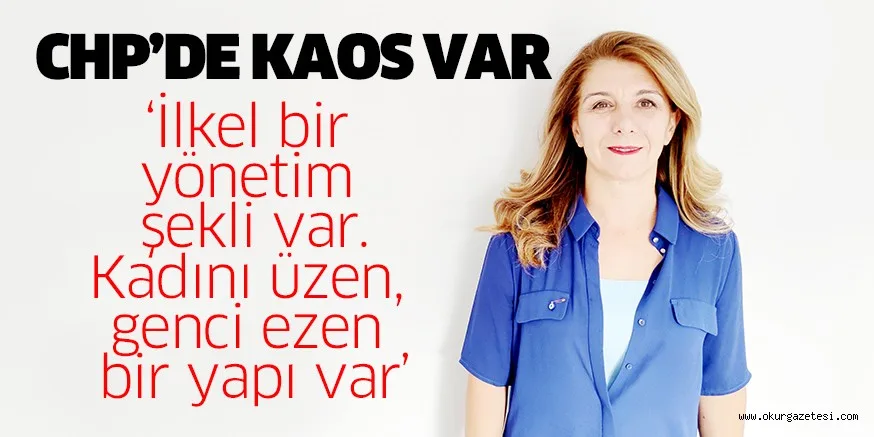 CHP’DE KAOS VAR