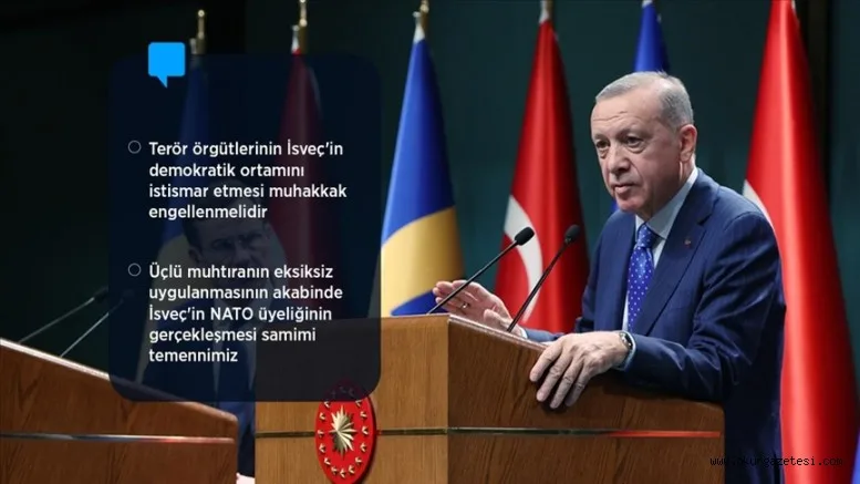 Cumhurbaşkanı Erdoğan: Güvenlik kaygılarımızın giderilmesine destek olan bir İsveç görmek istiyoruz