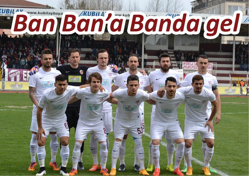 Ban Ban'a banda gel
