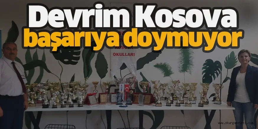 Devrim Kosova başarıya doymuyor
