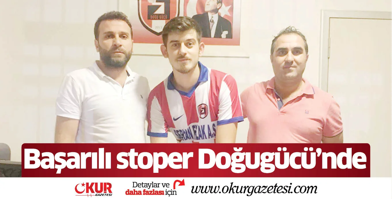 Başarılı stoper Doğugücü'nde