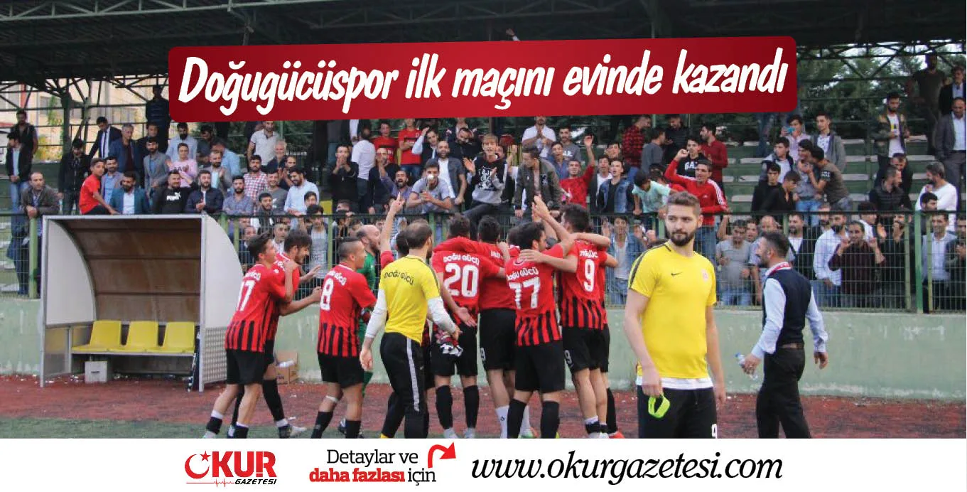 Doğugücüspor ilk maçını evinde kazandı