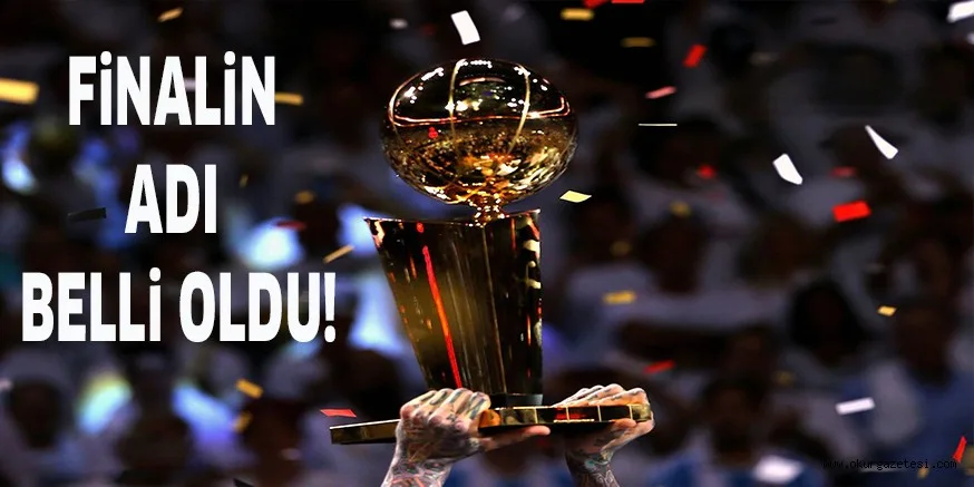 FiNALiN ADI BELLi OLDU!