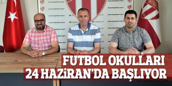 FUTBOL OKULLARI 24 HAZiRAN'DA BAŞLIYOR