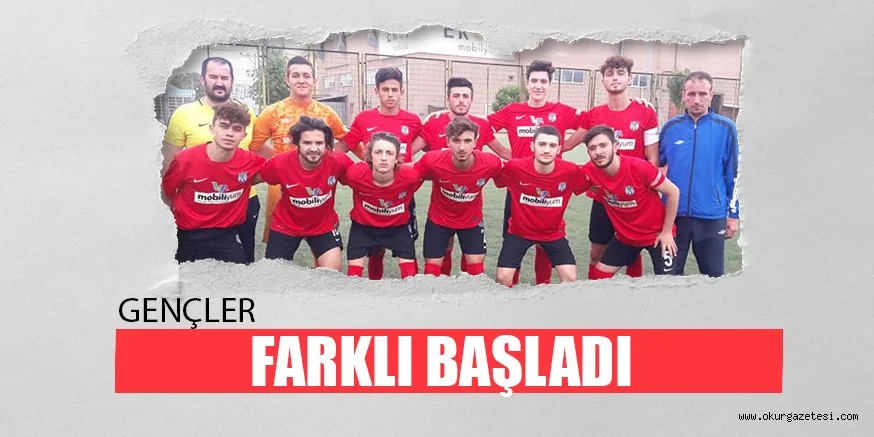 GENÇLER FARKLI BAŞLADI