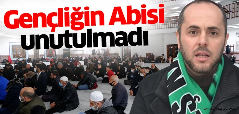 Gençliğin ‘Abisi’ unutulmadı