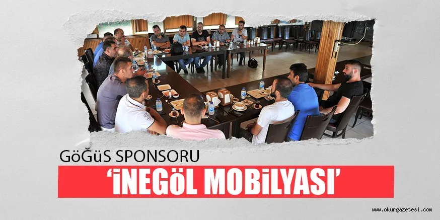 GöĞüS SPONSORU ‘iNEGöL MOBiLYASI’
