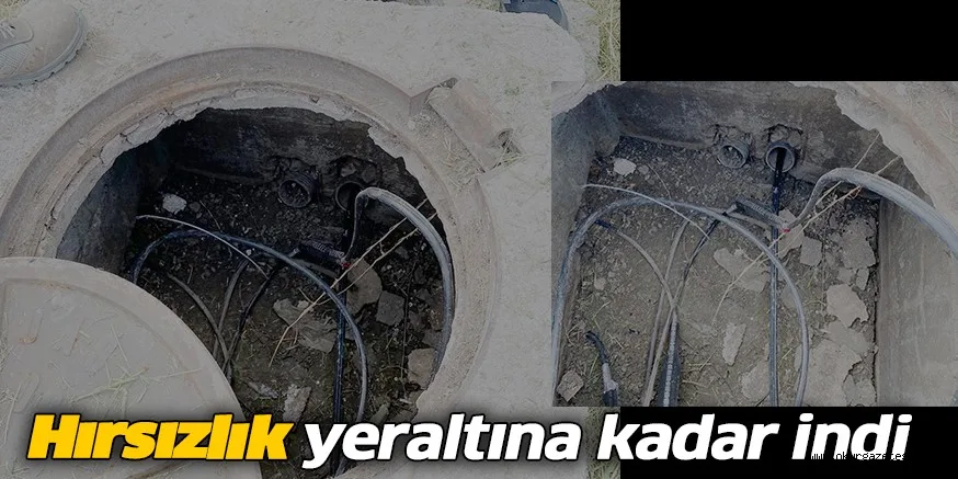 Hırsızlık yeraltına kadar indi İnternet kabloları çalındı