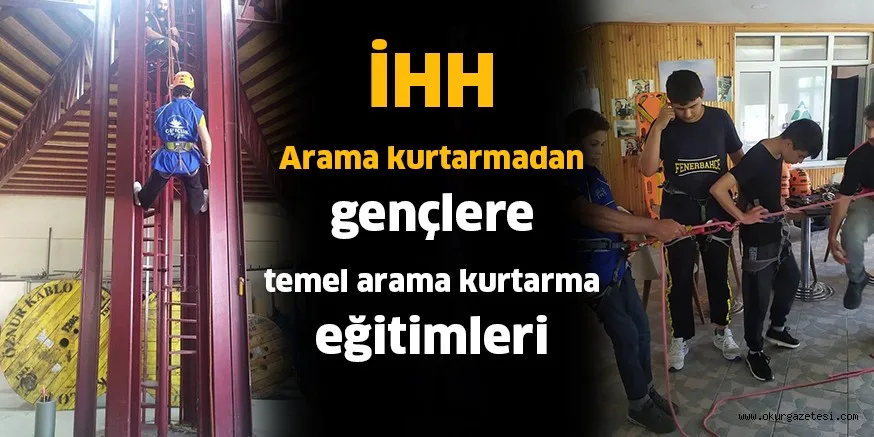 İHH Arama kurtarmadan gençlere temel arama kurtarma eğitimleri