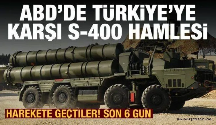 İki isim harekete geçti: ABD'de Türkiye'ye karşı S-400 hamlesi