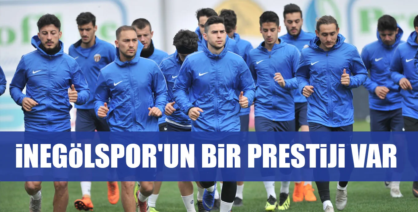 iNEGöLSPOR'UN BiR PRESTiJi VAR