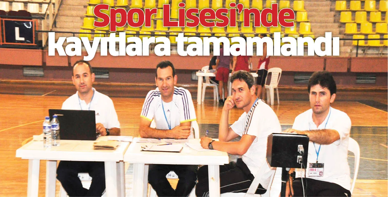Spor Lisesi'nde kayıtlara tamamlandı