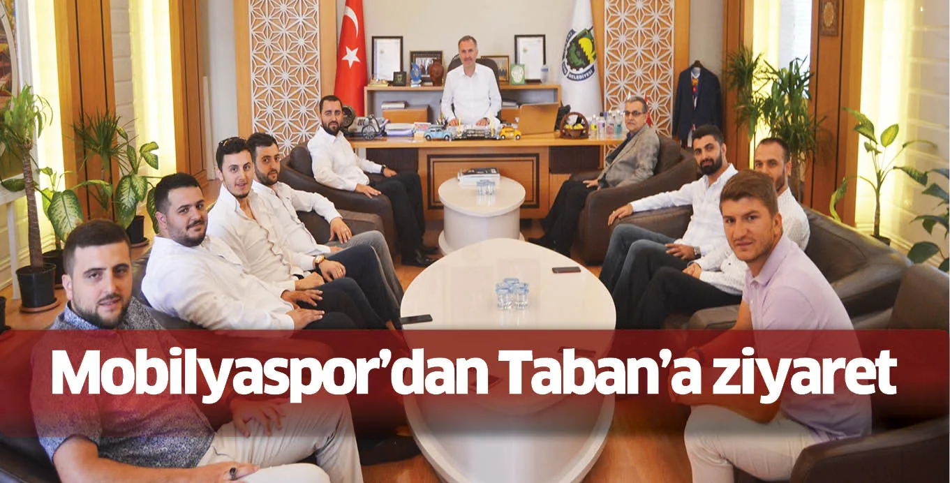 Mobilyaspor'dan Taban'a ziyaret