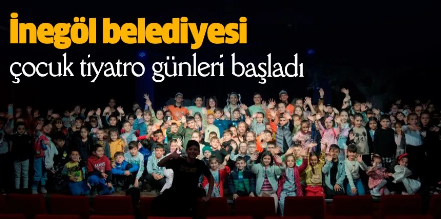 İnegöl belediyesi çocuk tiyatro günleri başladı