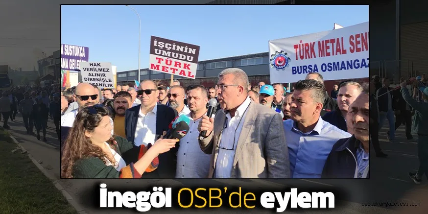 İnegöl OSB’de eylem