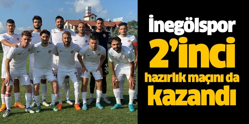 İnegölspor 2’inci hazırlık maçını da kazandı