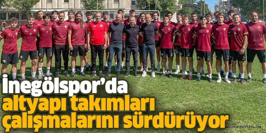 İnegölspor’da altyapı takımları çalışmalarını sürdürüyor