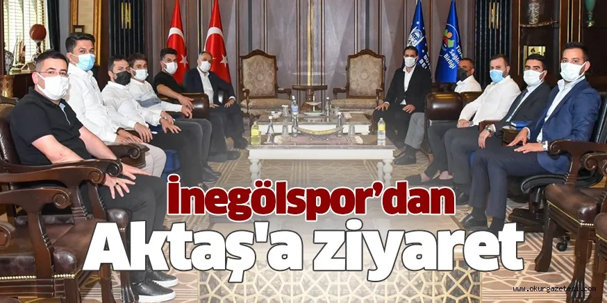 İnegölspor’dan Aktaş'a ziyaret