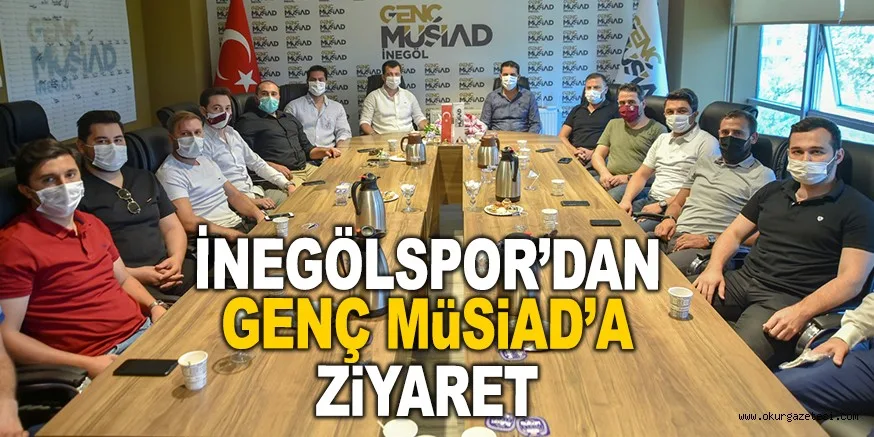 İNEGÖLSPOR’DAN GENÇ MÜSİAD’A ZİYARET