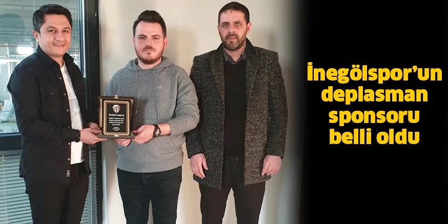İnegölspor’un deplasman sponsoru belli oldu